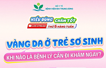 [Hiểu đúng – Chăm tốt] Vàng da ở trẻ sơ sinh: Khi nào là bệnh lý cần đi khám ngay?
