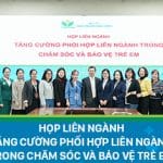 Tăng cường phối hợp liên ngành trong chăm sóc và bảo vệ trẻ em