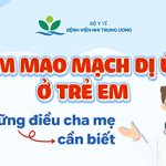 [Infographic] Viêm mao mạch dị ứng ở trẻ em – Những điều cha mẹ cần biết