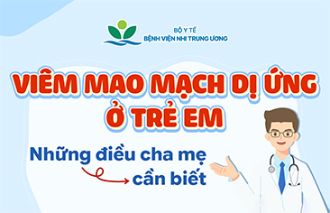 [Infographic] Viêm mao mạch dị ứng ở trẻ em – Những điều cha mẹ cần biết
