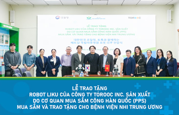 Lễ trao tặng Robot Liku của công ty Torooc Inc. sản xuất do Cơ quan Mua sắm công Hàn Quốc (PPS) mua sắm và trao tặng cho Bệnh viện Nhi Trung ương