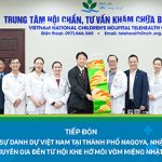 Tiếp đón Lãnh sự Danh dự Việt Nam tại thành phố Nagoya, Nhật Bản và đoàn chuyên gia đến từ Hội khe hở môi vòm miệng Nhật Bản (JCPF)