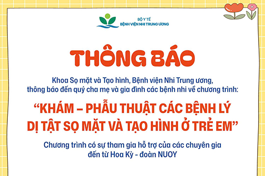 [Thông báo] Chương trình Khám – Phẫu thuật các bệnh lý dị tật sọ mặt và tạo hình ở trẻ em