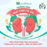 Hưởng ứng Ngày Thận Thế giới 2026: Sức khỏe thận cho trẻ em, từ can thiệp sớm đến chăm sóc bền vững