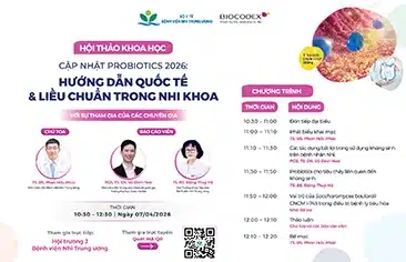 [Thông báo] Hội thảo khoa học: Cập nhật Probiotics 2026: Hướng dẫn quốc tế và liều chuẩn trong Nhi khoa