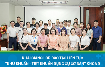 Bệnh viện Nhi Trung ương khai giảng lớp đào tạo liên tục “Khử khuẩn – Tiệt khuẩn dụng cụ cơ bản”- Khóa 9