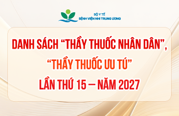 Công khai kết quả xét tặng danh sách “Thầy thuốc Nhân dân”, “Thầy thuốc Ưu tú” lần thứ 15 – năm 2027