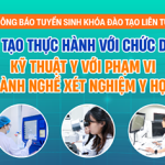 [Thông báo tuyển sinh] Khóa đào tạo liên tục “Đào tạo thực hành đối với chức danh kỹ thuật y với phạm vi hành nghề xét nghiệm y học”