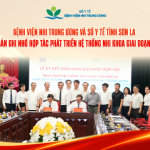 Bệnh viện Nhi Trung ương và Sở Y tế tỉnh Sơn La ký kết biên bản ghi nhớ hợp tác phát triển hệ thống nhi khoa giai đoạn 2026 – 2031