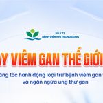 Ngày Thế giới phòng, chống viêm gan 28/7: Bảo vệ trẻ từ mũi vắc xin đầu đời