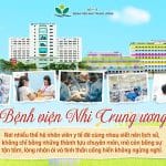 Nhìn lại 57 năm hành trình Bệnh viện Nhi Trung ương: Những câu chuyện của các thế hệ chung một trái tim vì trẻ em Việt Nam