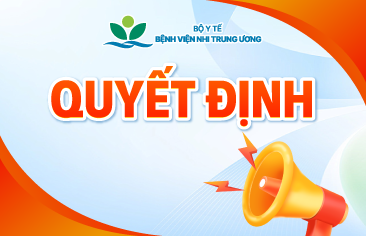 [Quyết định] Về việc Công khai tình hình thực hiện dự toán ngân sách nhà nước Quý II năm 2026 của Bệnh viện Nhi Trung ương