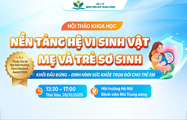[VIDEO] Hội thảo khoa học: Nền tảng hệ vi sinh vật mẹ và trẻ sơ sinh
