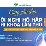 Trước thềm khai mạc Hội nghị Hô hấp Nhi khoa lần thứ 8: Đi tìm lời giải cho những thách thức và hướng đi mới trong điều trị khò khè ở trẻ em