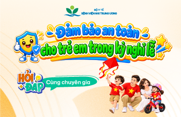 An toàn cho trẻ, trọn niềm vui kỳ nghỉ lễ 2/9: Chuyên gia tư vấn những điều cha mẹ cần lưu ý để phòng tránh các tai nạn thương tích
