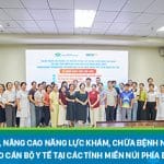 Bệnh viện Nhi Trung ương tiếp tục đào tạo, nâng cao năng lực khám, chữa bệnh Nhi khoa cho cán bộ y tế tại các tỉnh miền núi phía Bắc