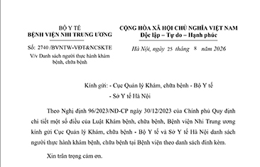 Công văn số 2740/BVNTW-VĐT&NCSKTE ngày 25 tháng 8 năm 2026 V/v Danh sách người thực hành khám bệnh, chữa bệnh