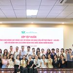 Bệnh viện Nhi Trung ương tổ chức chuỗi tập huấn nâng cao năng lực công tác xã hội trong hỗ trợ tâm lý - xã hội cho bệnh nhi mắc bệnh hiểm nghèo