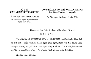 Công văn số 3059/BVNTW-VĐT&NCSKTE ngày 24 tháng 9 năm 2026 V/v Danh sách người thực hành khám bệnh, chữa bệnh