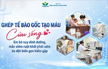 [VIDEO] Ghép tế bào gốc tạo máu: Cứu sống em bé suy dinh dưỡng, mắc viêm ruột khởi phát sớm do đột biến gen hiếm gặp