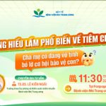 [Hiểu đúng - Chăm tốt] Những hiểu lầm phổ biến về tiêm chủng - Cha mẹ có đang vô tình bỏ lỡ cơ hội bảo vệ con?