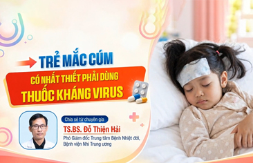 [VIDEO] Trẻ mắc cúm: Có nhất thiết phải dùng thuốc kháng virus?